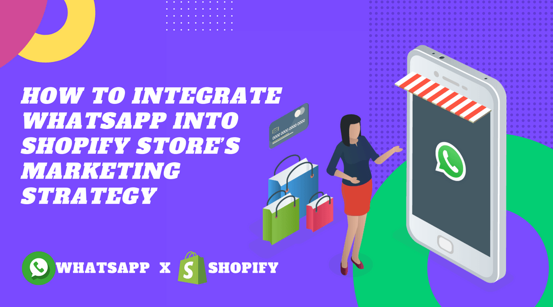 How to integrate WhatsApp into shopify stores